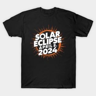 Total Solar Eclipse April 8, 2024 T-Shirt